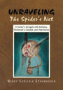 UNRAVELING THE SPIDER'S NET: A Family's Struggle with Epilepsy, Parkinson's Disease, and Depression