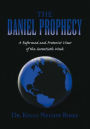 THE DANIEL PROPHECY: A Reformed and Preterist View of the Seventieth Week
