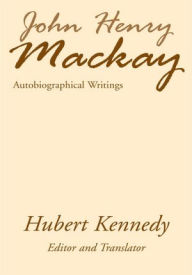 Title: John Henry Mackay: Autobiographical Writings, Author: John Henry Mackay