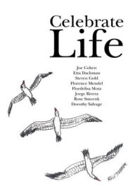 Title: Celebrate Life, Author: Jorge Rivera