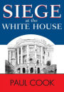 Siege at the White House