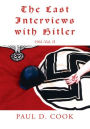 The Last Interviews with Hitler: 1961-Vol. II