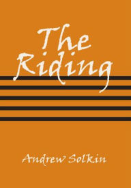 Title: The Riding, Author: Andrew Solkin