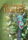 The Runaway Prince: A Dragon Tale