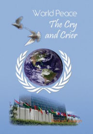 Title: World Peace: The Cry and Crier, Author: Nsikan Inokon