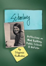 Title: SCHOOLING, Author: Virginia Fullerton