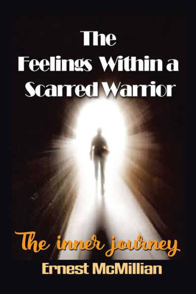 The Feelings Within a Scarred Warrior: The Inner Journey