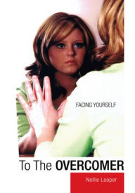 Title: To the Overcomer, Author: Nellie Looper