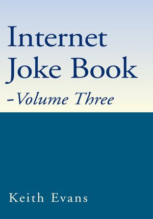 Internet Joke Book - Volume Three