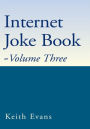 Internet Joke Book - Volume Three