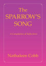 The Sparrow's Song: A Compilation of Reflections