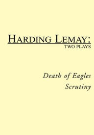 Title: Death of Eagles / Scrutiny, Author: Harding Lemay