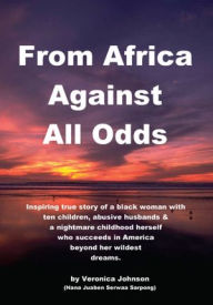 Title: From Africa Against All Odds, Author: Veronica Johnson