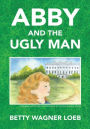 Abby and The Ugly Man