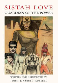 Title: Sistah Love:Guardian of the Power, Author: John Darrell Russell