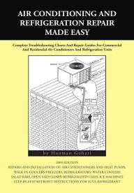 Title: Air conditioning and Refrigeration Repair Made Easy: Complete Troubleshooting Charts And Repair Guides For Commercial, Author: Hooman Gohari