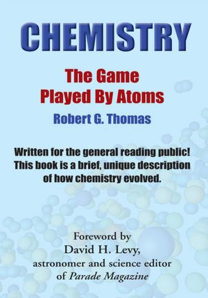 Chemistry - The Game Played by Atoms