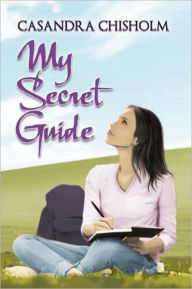 Title: My Secret Guide, Author: Casandra Chisholm