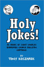 Holy Jokes!: Thirty Years of Saint Charles Borromeo Church Bulletin Cartoons