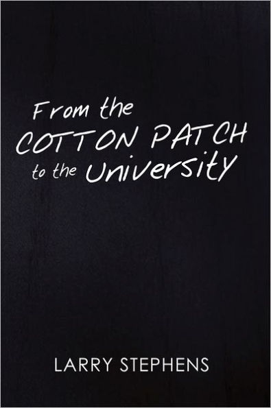 From the Cotton Patch to the University
