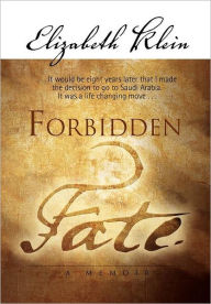 Title: Forbidden Fate, Author: Elizabeth Klein