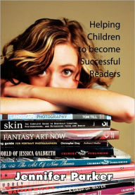 Title: Helping Children to Become Successful Readers, Author: Jennifer Parker