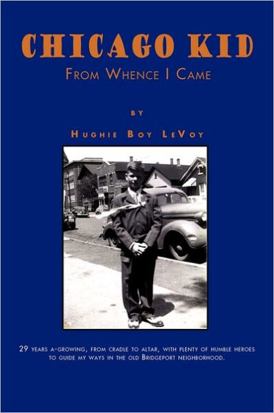 Chicago Kid: From Whence I Came