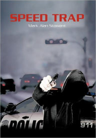 Title: Speed Trap, Author: Mark Alan Stowent