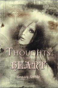 Title: THOUGHTS FROM MY HEART, Author: Kenny Gable