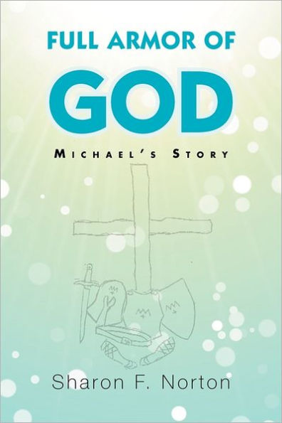Full Armor of God: Michael's Story