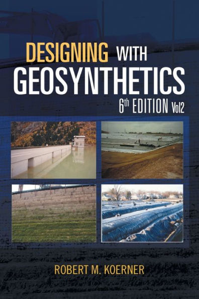 Designing with Geosynthetics - 6th Edition; Vol2