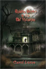 Hidden Secrets Of The Old Victorian