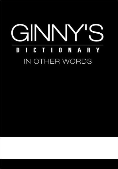 Ginny's Dictionary in Other Words