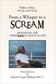 Title: From a whisper to a SCREAM, Author: Richard Cooper Williams