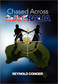 Title: Chased Across Australia, Author: Reynold Conger