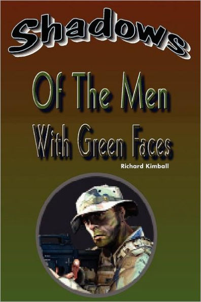 Shadows of the Men with Green Faces