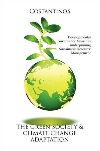 The Green Society & Climate Change Adaptation: Developmental Governance Measures underpinning Sustainable Resource Management