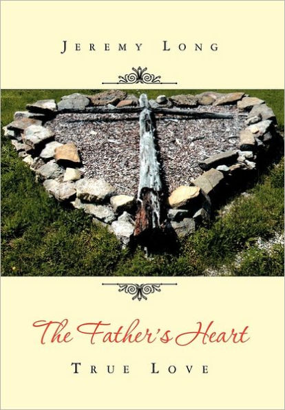 The Father's Heart: True Love