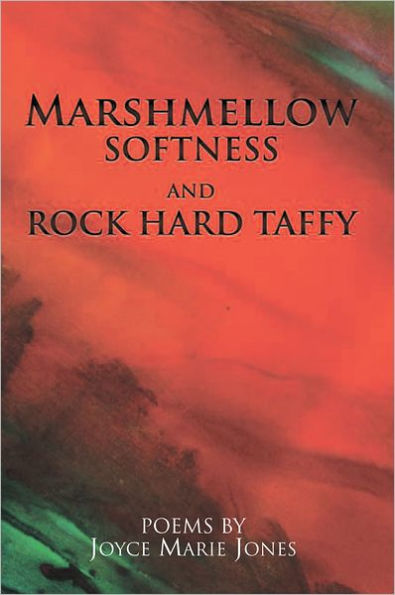 Marshmellow Softness and Rock Hard Taffy