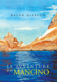Title: Le Avventure Di Un Mancino, Author: Ralph Defalco