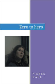 Title: Zero to Hero, Author: Pierre Mare
