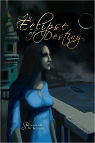 Title: An Eclipse of Destiny, Author: Psychic Scheherazade