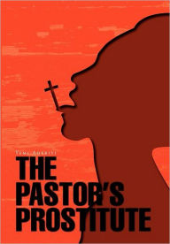 Title: The Pastor's Prostitute, Author: Yemi Adebiyi