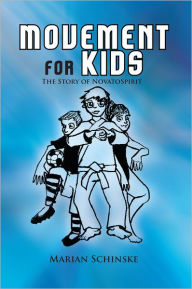 Title: Movement for Kids: The Story of Novato Spirit, Author: Marian Schinske