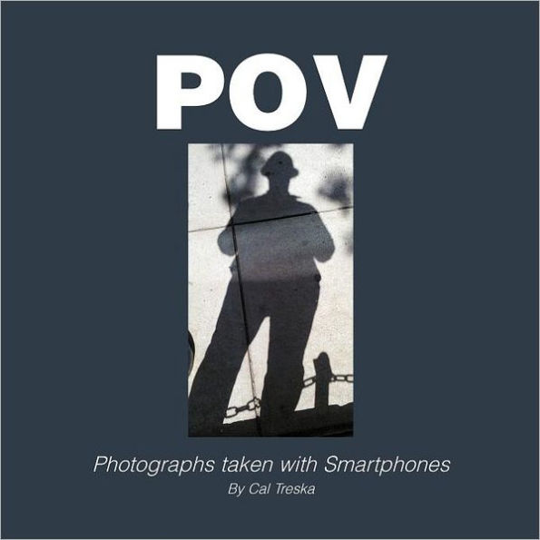 POV: Photographs taken with Smartphones: Smartphones