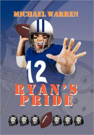 Title: Ryan's Pride, Author: Michael Warren