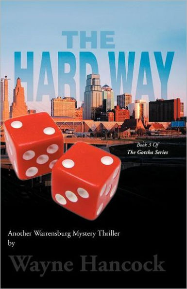 the Hard Way: Book 3 of Gotcha Series