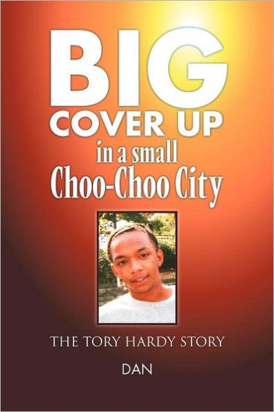 Big Cover Up small Choo-Choo City: The Tory Hardy Story