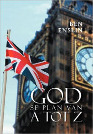 Title: God Se Plan Van a Tot Z., Author: Ben Enslin