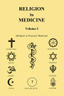 Religion in Medicine Volume I